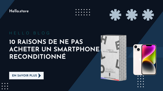10 raisons de ne pas acheter un smartphone reconditionné